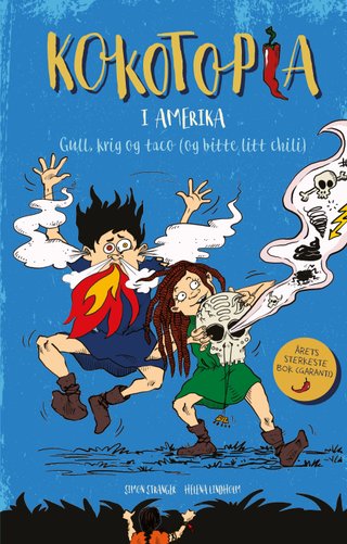 Kokotopia i Amerika - gull, krig og taco (og bitte litt chili)