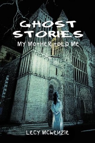 "Ghost Stories My Mother Told Me" av Lecy McKenzie