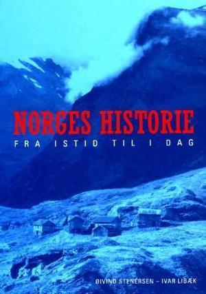 "Norges historie - fra istid til i dag" av Øivind Stenersen