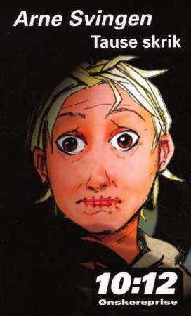 "Tause skrik" av Arne Svingen