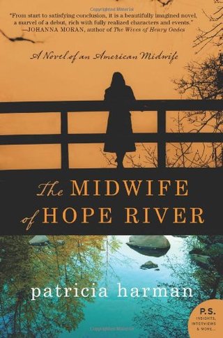 "The Midwife of Hope River A Novel of an American Midwife" av Patricia Harman