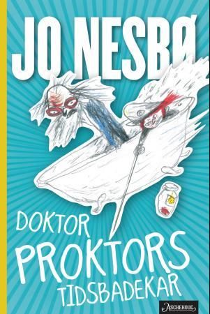 "Doktor Proktors tidsbadekar" av Jo Nesbø