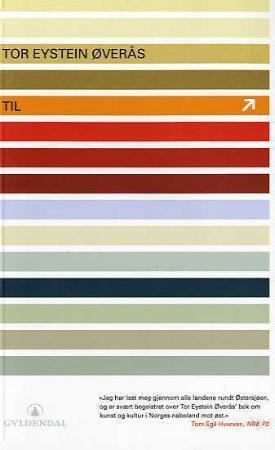 "Til - en litterær reise" av Tor Eystein Øverås