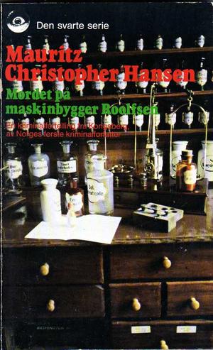 "Mordet på maskinbygger Roolfsen - kriminalanekdote fra Kongsberg" av Maurits Hansen