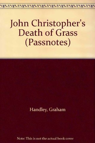 "John Christopher's "Death of Grass" (Passnotes)" av Graham Handley