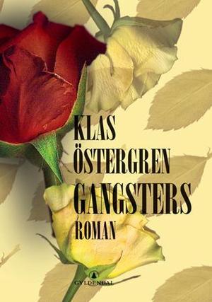 "Gangsters" av Klas Östergren