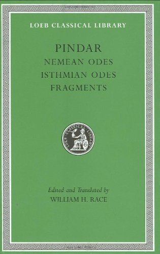 Pindar II - Nemean Odes, Isthmian Odes, Fragments. (Loeb Classical Library No. 485) (English and Greek Edition)