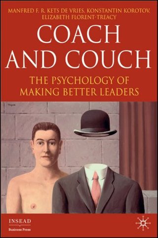 "Coach or Couch The Pyschology of Making Better Leaders (INSEAD Business Press)" av Manfred Kets de Vries