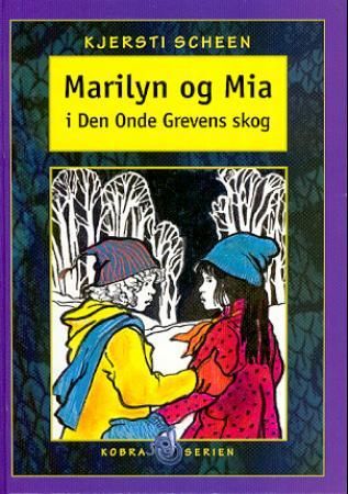 Marilyn og Mia i Den Onde Grevens skog