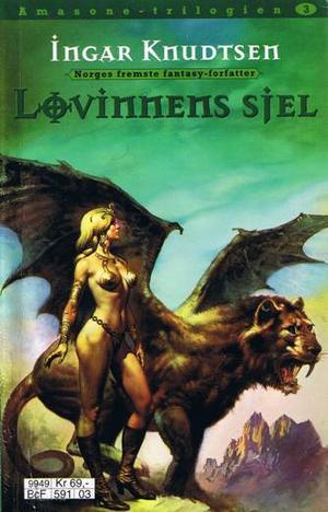 "Løvinnens sjel - amasone-trilogien 3" av Ingar Knudtsen