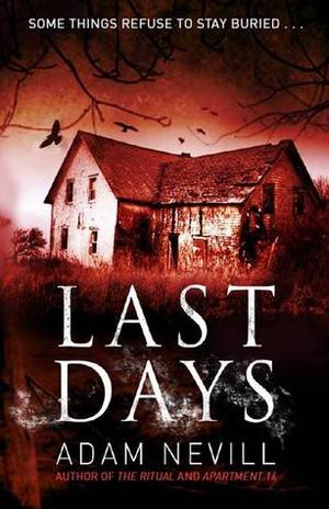 "Last days" av Adam Nevill