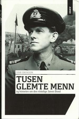 "Tusen glemte menn og historien om den egentlige James Bond" av Ivar Enoksen