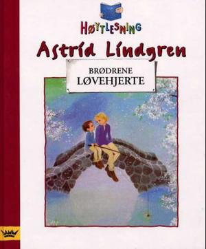 "Brødrene Løvehjerte" av Astrid Lindgren