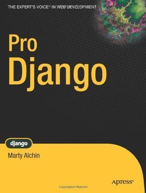 "Pro Django" av Marty Alchin