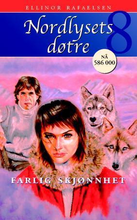 "Farlig skjønnhet" av Ellinor Rafaelsen