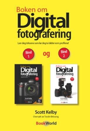 "Boken om digital fotografering - bind 1 og 2 : lær deg triksene som lar deg ta bilder som proffene!" av Scott Kelby