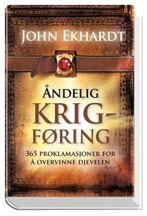 "Åndelig krigføring 365 proklamasjoner for å overvinne Djevelen" av John Ekhardt
