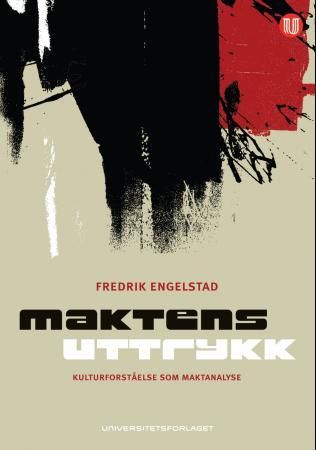 Maktens uttrykk - kulturforståelse som maktanalyse