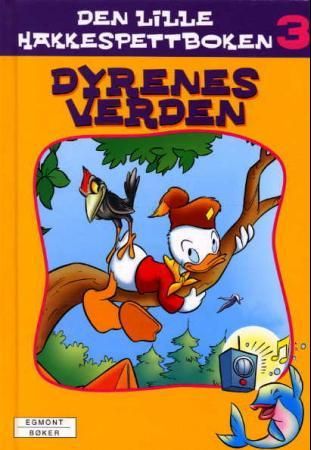 Den lille hakkespettboken - 3 : Dyrenes verden