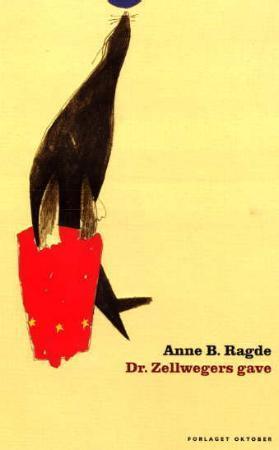 "Dr. Zellwegers gave - roman" av Anne B. Ragde