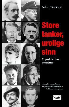 Store tanker, urolige sinn - 21 psykiatriske portretter