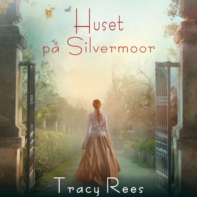 "Huset på Silvermoor" av Tracy Rees