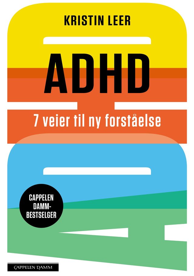 "ADHD - 7 veier til ny forståelse" av Kristin Leer