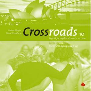 "Crossroads 10 - lærer-CD 1 og 2: The real thing og Spice it up : engelsk for ungdomstrinnet - 10. trinn" av Halvor Heger