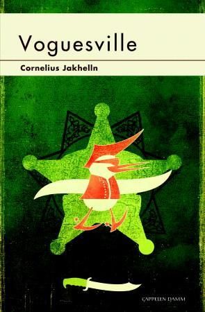 "Voguesville - roman" av Cornelius Jakhelln