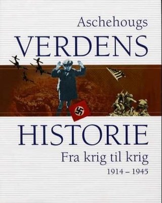 Aschehougs verdenshistorie. Bd. 13 - fra krig til krig : 1914-1945