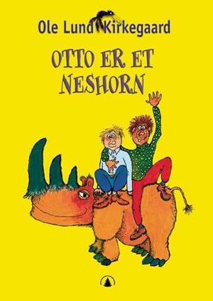 "Otto er et neshorn" av Ole Lund Kirkegaard