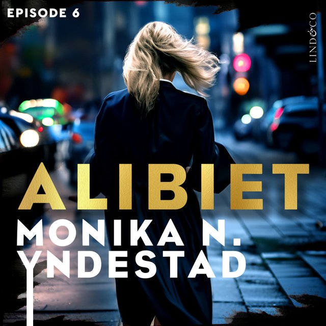 "Alibiet - Episode 6" av Monika Nordland Yndestad