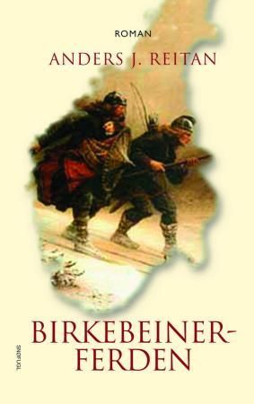 "Birkebeinerferden" av Anders J. Reitan