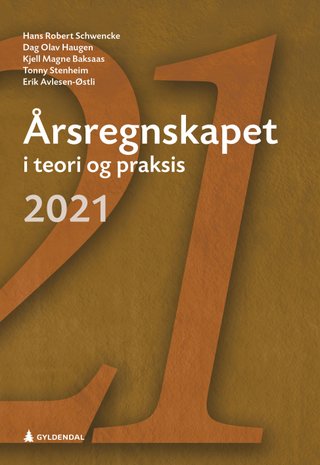 "Årsregnskapet i teori og praksis 2021" av Hans Robert Schwencke