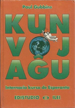 "Kunvojaĝo - Internacia kurso de Esperanto Praktika Esperanto-kurso por studentoj kaj plenkreskuloj - ISBN 88-7036-050-4" av Paul Gubbins