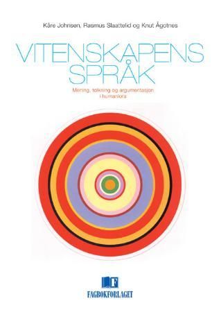 Vitenskapens språk - mening, tolkning og argumentasjon i humaniora