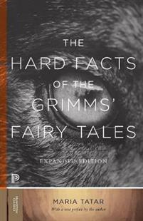 "The Hard Facts of the Grimms' Fairy Tales" av Maria Tatar
