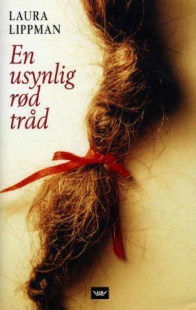 "En usynlig rød tråd" av Laura Lippman