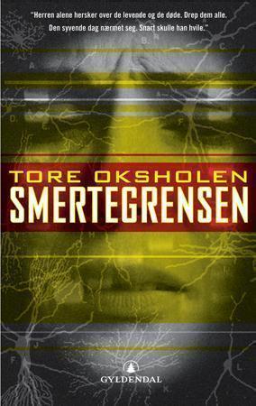 "Smertegrensen - thriller" av Tore Oksholen
