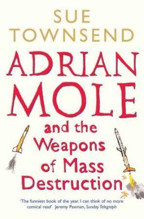 "Adrian Mole and the weapons of mass destruction" av Sue Townsend