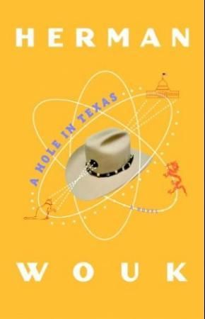 A hole in Texas - a novel