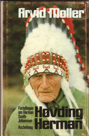 Høvding Herman - fortellingen om Herman Smith-Johannsen