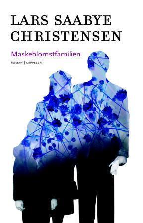 "Maskeblomstfamilien" av Lars Saabye Christensen