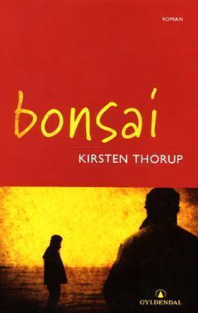 "Bonsai" av Kirsten Thorup