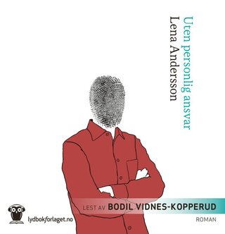 "Uten personlig ansvar" av Lena Andersson