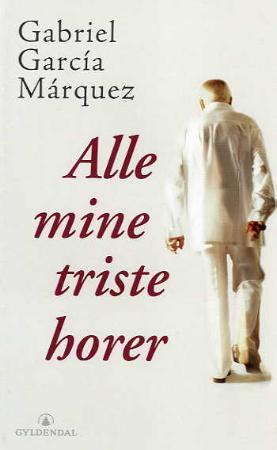 "Alle mine triste horer" av Gabriel García Márquez