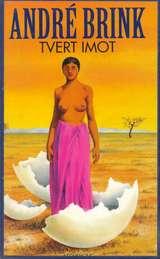"Tvert imot" av André Brink