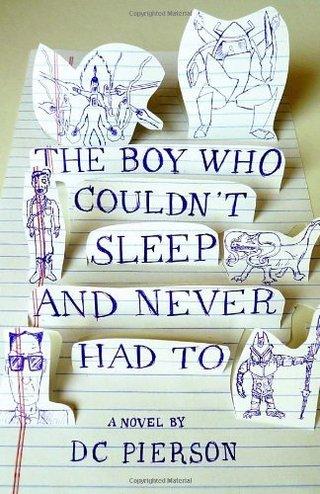 By DC Pierson - The Boy Who Couldn't Sleep and Never Had To (Vintage Contemporaries) (1st Edition) (12/27/09)