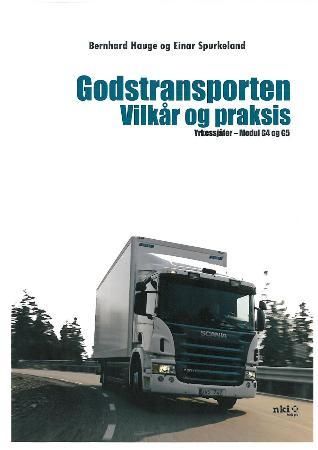 Godstransporten - vilkår og praksis