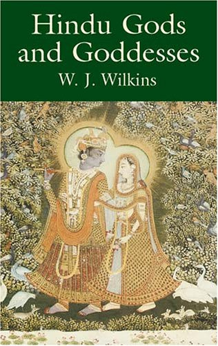 "Hindu Gods and Goddesses" av W. J. Wilkins